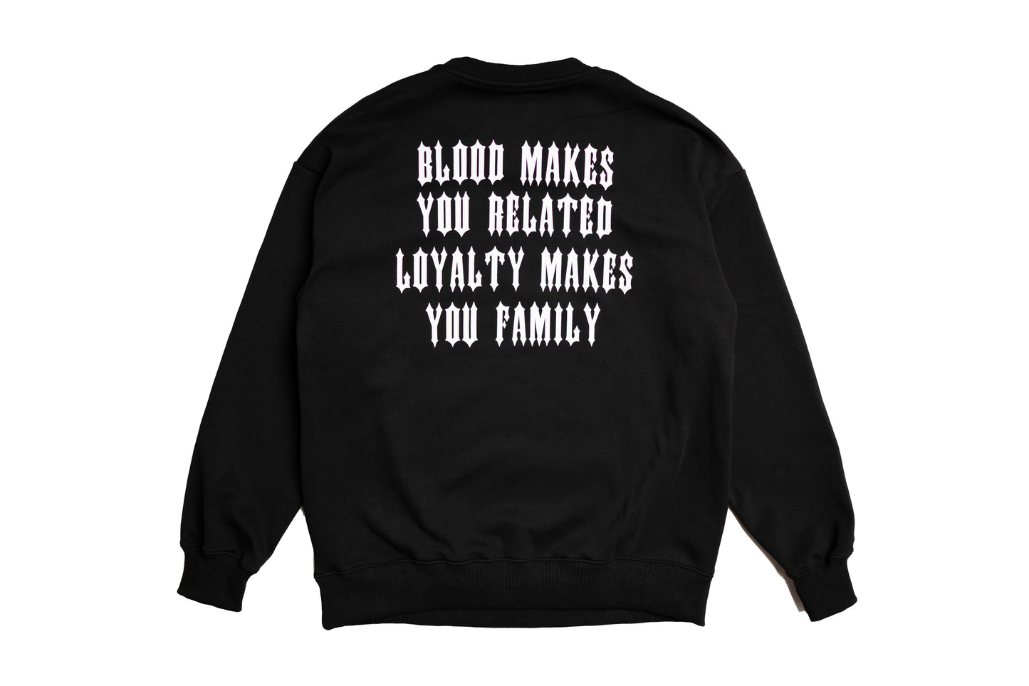 "Loyalty" Sweat Shirt
